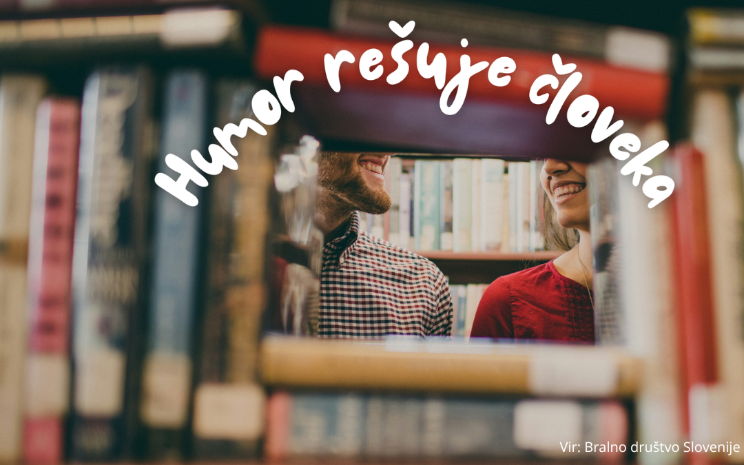 Nacionalni posvet Bralnega društva Slovenije: Humor rešuje človeka
