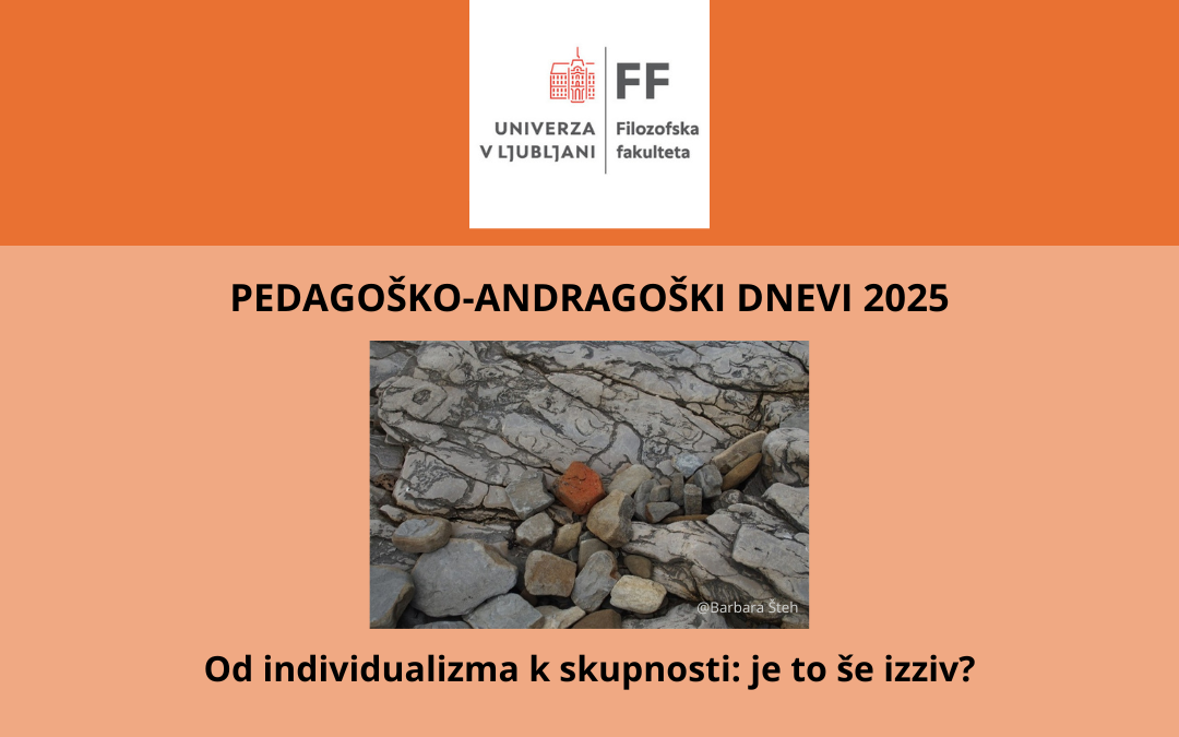 Pedagoško-andragoški  dnevi 2025: Od individualizma k skupnosti: je to še izziv?