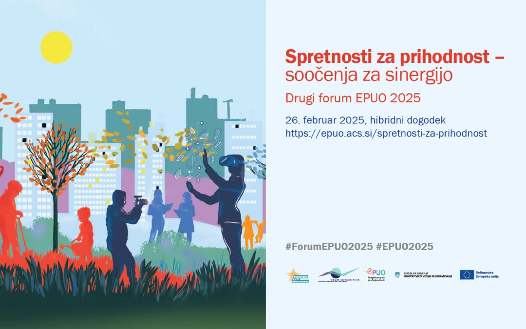 Drugi forum EPUO 2025: Spretnosti za prihodnost – soočenja za sinergijo